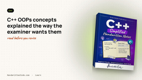 C++ OOPs concepts explained the way the examiner wants them