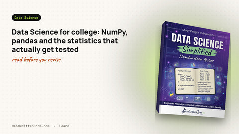 Data Science for college: NumPy, pandas and the statistics that actually get tested